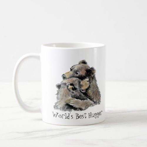 Worlds Best Hugger Fun Bear Hug Quote Coffee Mug