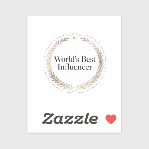 World's Best Influencer T-Shirt Funny Content Crea Sticker
