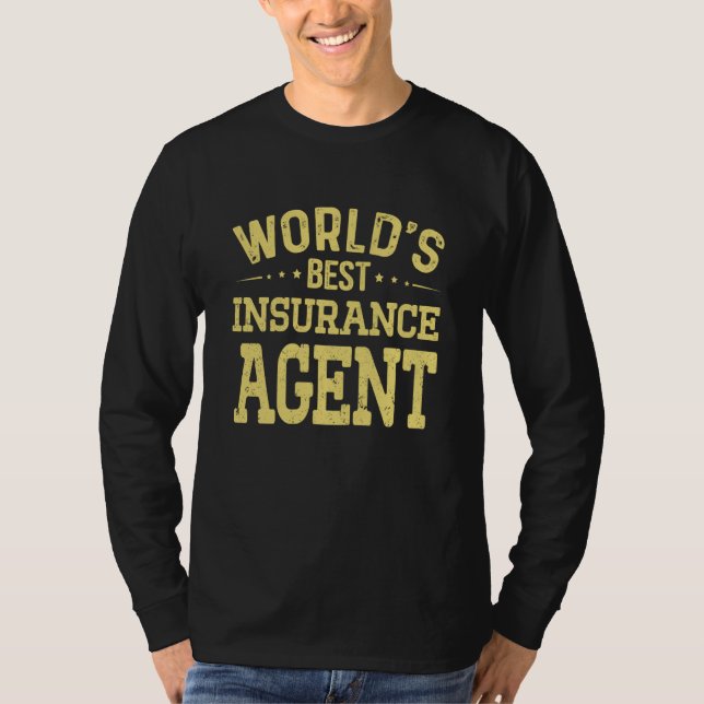 World's Best Insurance Agent Job Title Insurance A T-Shirt (Front)