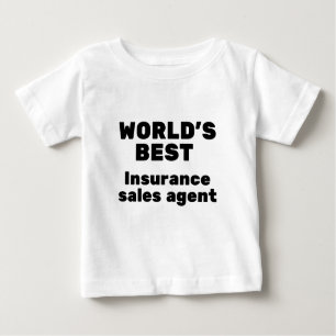World's Best Insurance Sales Agent Baby T-Shirt