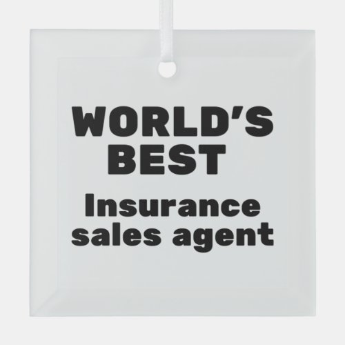 Worlds Best Insurance Sales Agent Glass Ornament