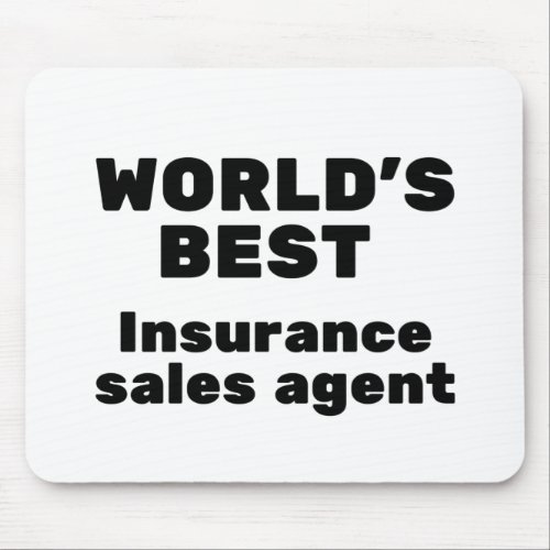Worlds Best Insurance Sales Agent Mouse Pad