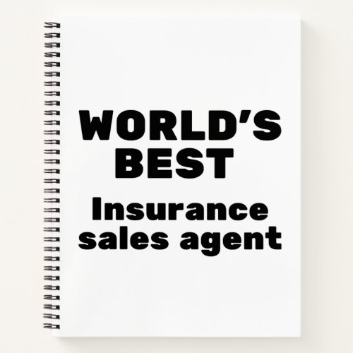 Worlds Best Insurance Sales Agent Notebook