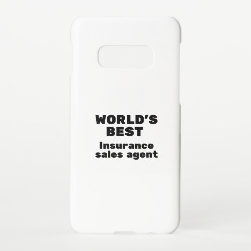 Worlds Best Insurance Sales Agent Samsung Galaxy S10E Case