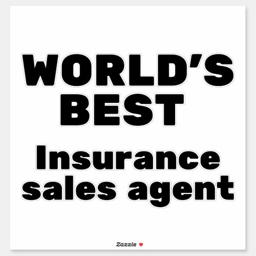 Worlds Best Insurance Sales Agent Sticker