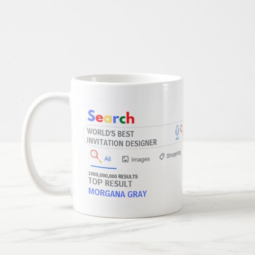 WORLDS BEST INVITES DESIGNER Novelty Search Result Coffee Mug