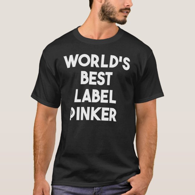 World's Best Label Pinker T-Shirt (Front)