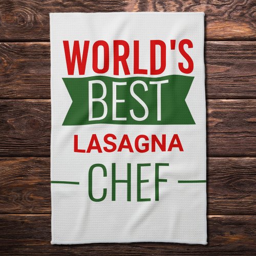 Worlds Best Lasagna  Chef   _  red white green  Kitchen Towel
