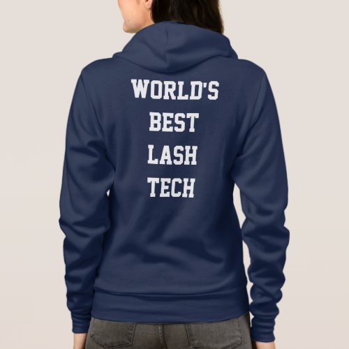 Worlds Best Lash Technician Hoodie