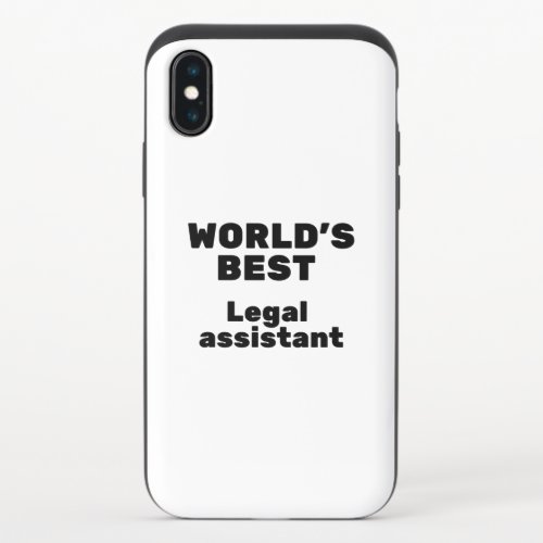 Worlds Best Legal assistant iPhone X Slider Case