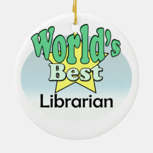 World's best Librarian Ceramic Ornament