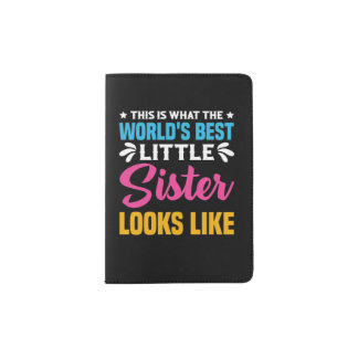 World's Best Little Sister Looks Like Design Passport Holder