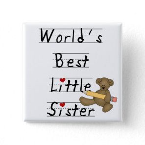 World's Best Little Sister Tshirts and Gifts Button