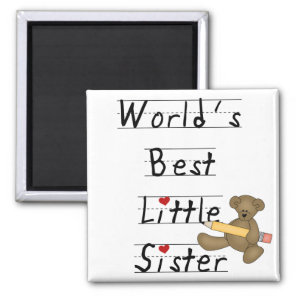 World's Best Little Sister Tshirts and Gifts Magnet