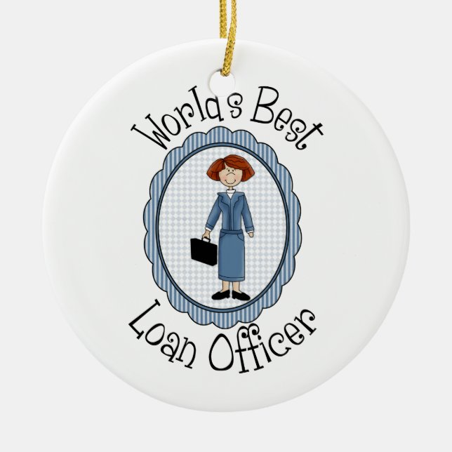 World's Best Loan Officer Tees and Gifts Ceramic Ornament (Front)