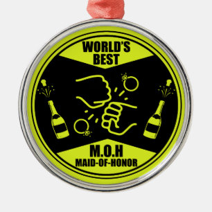 World's Best Maid Of Honor Metal Ornament
