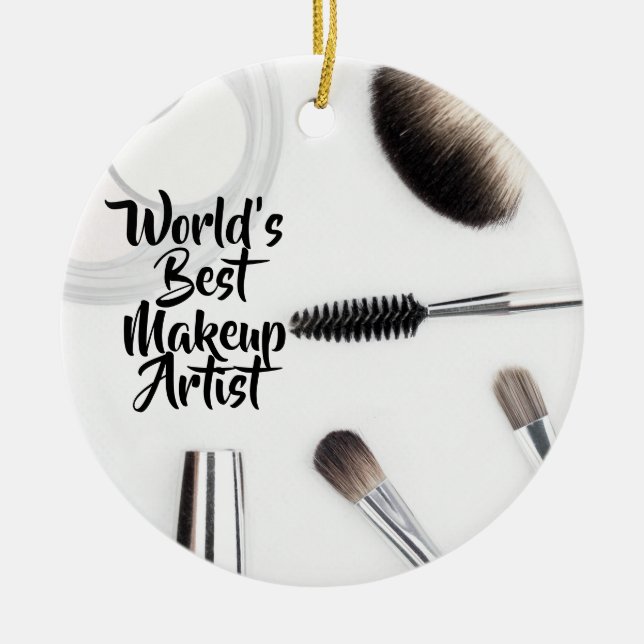 World's best makeup artist ceramic ornament (Front)