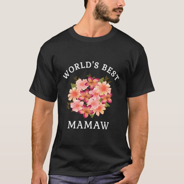 Worlds Best Mamaw Pink Peach Flower Grandma Gift T-Shirt (Front)