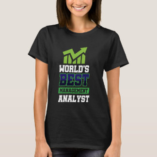 World's Best Management Analyst T-Shirt