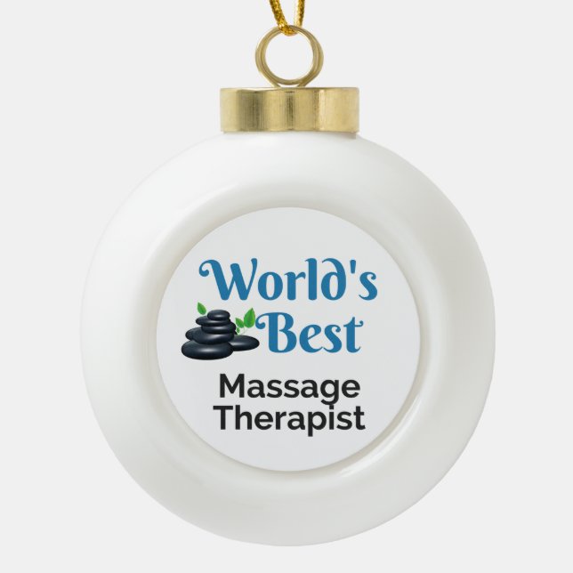 World's Best massage therapist Ceramic Ball Christmas Ornament (Front)
