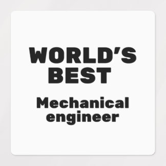World's Best Mechanical Engineer Labels