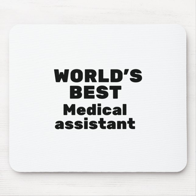 World's Best Medical Assistant Mouse Pad (Front)