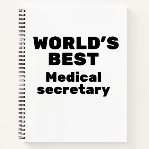 Worlds Best Medical Secretary Notebook