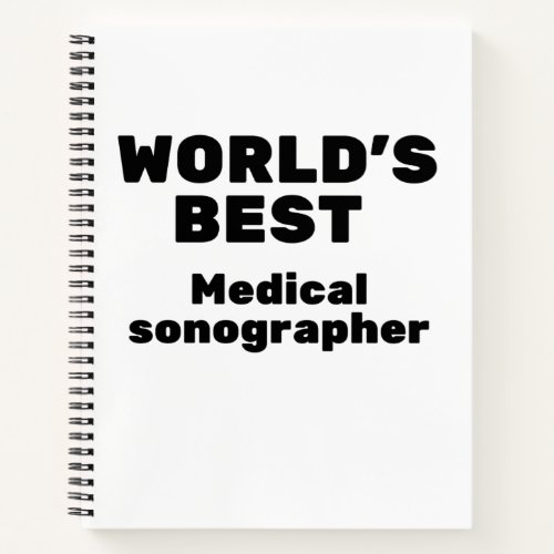 Worlds Best Medical Sonographer Notebook