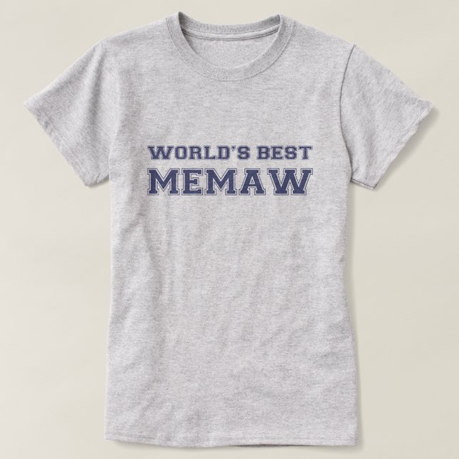 Worlds Best Memaw T-Shirt (Design Front)