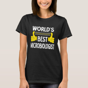 World's Best Microbiologist Job Title Microbiologi T-Shirt