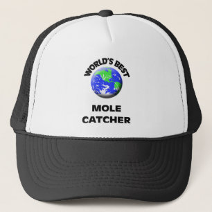 World's Best Mole Catcher Trucker Hat