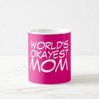 World's Best Mom... Almost Coffee Mug