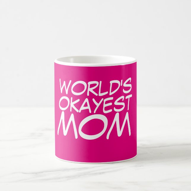 World's Best Mom... Almost Coffee Mug (Center)