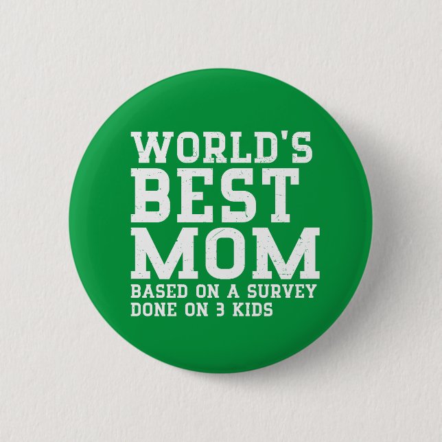 World's Best Mom Award Funny Mother's Day Button (Front)