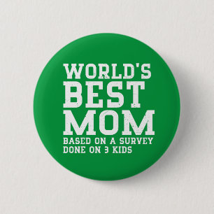 World's Best Mom Award Funny Mother's Day Button