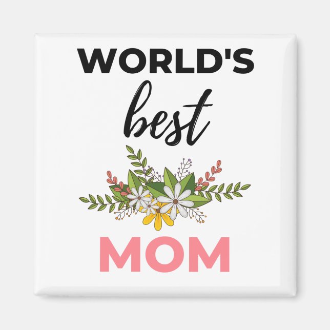 World's Best Mom black Magnet (Front)