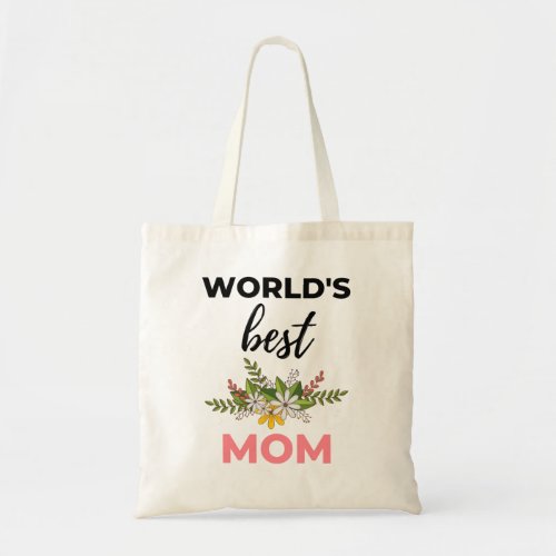 Worlds Best Mom black Tote Bag