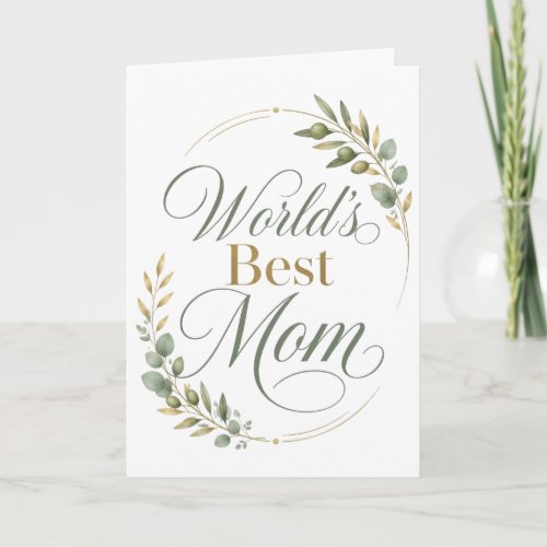 World's Best Mom Botanical Mother's Day Card