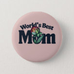 World&#39;s Best Mom                                   Button
