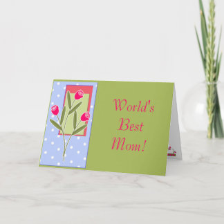 World's Best Mom! Card