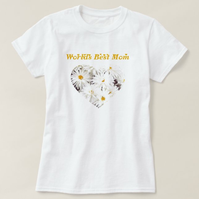 Worlds Best Mom Daisy Heart T-Shirt (Design Front)