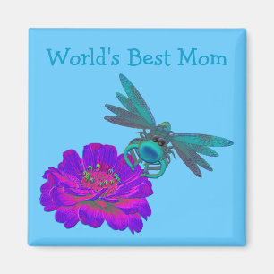 World's Best Mom Dragonfly On Zinnia Flower Magnet