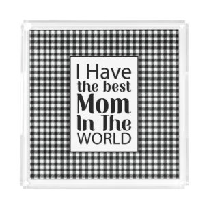 Worlds Best Mom Elegant Black and White Script Acrylic Tray