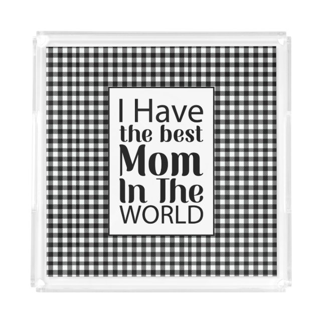 Worlds Best Mom Elegant Black and White Script Acrylic Tray (Front)