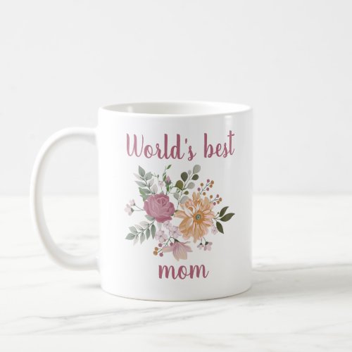 Worlds Best Mom Elegant Flowers Coffee Mug