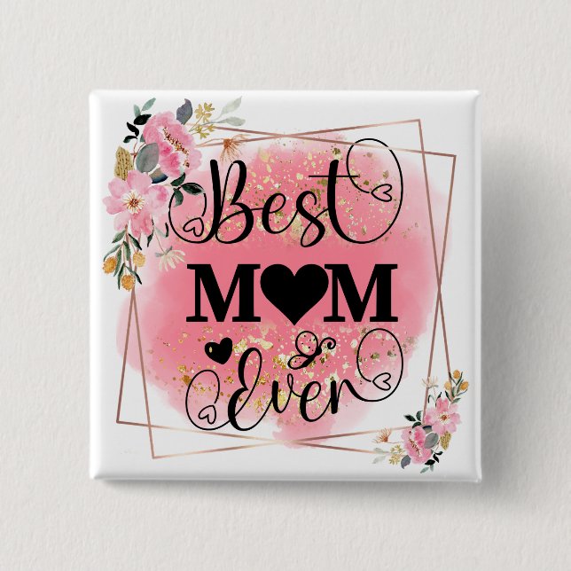 Worlds Best Mom Elegant Mother's Birthday Gift Button (Front)