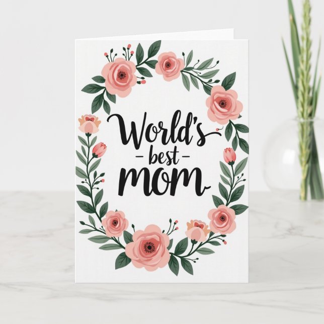 Worlds Best Mom Floral Art Card (Front)