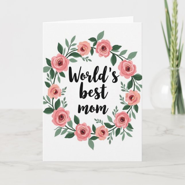 Worlds Best Mom Floral Card (Front)