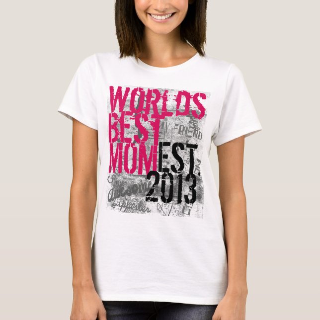 Worlds Best Mom Graffiti T-shirt (Front)