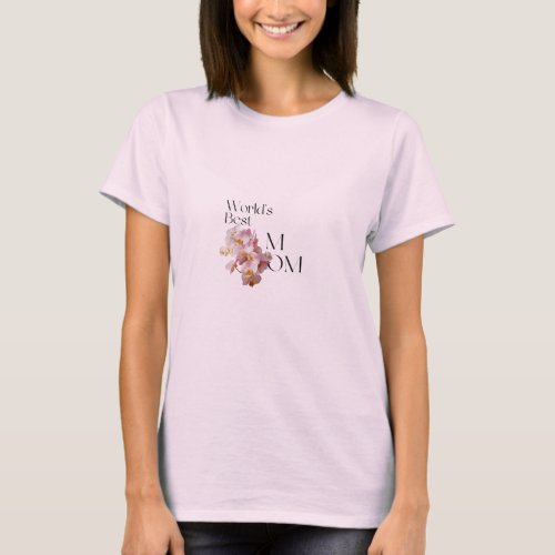  Worlds Best Mom Hand_Drawn Floral Tribute T_Shirt